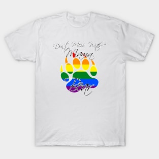 Don't Mess With Mama Bear (Rainbow) T-Shirt